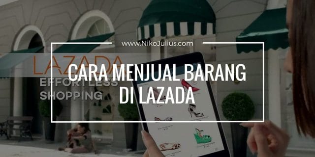 cara menjual barang di lazada
