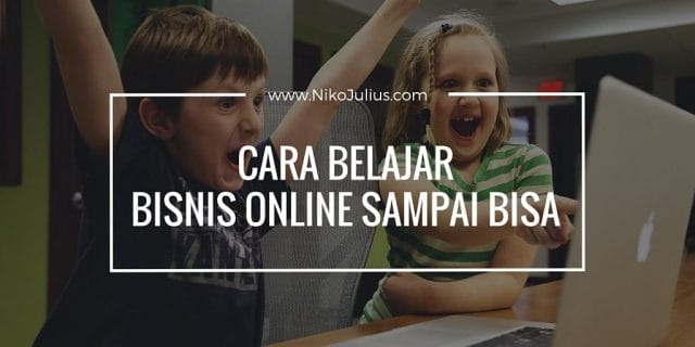 Cara Belajar Bisnis Online