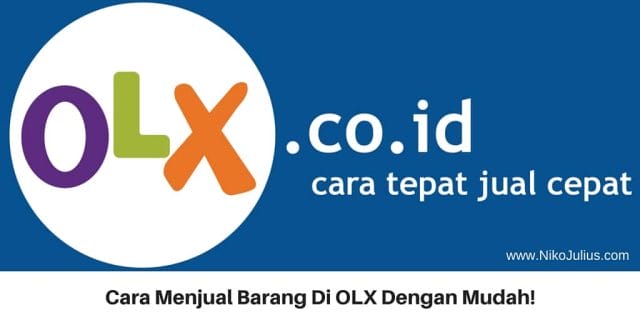 Cara Menjual Barang Di OLX Dengan Mudah