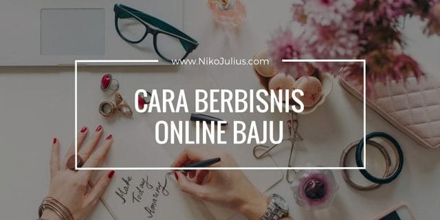 cara berbisnis online baju