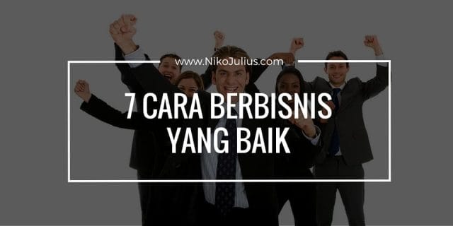 cara berbisnis yang baik