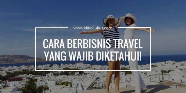 cara berbisnis travel